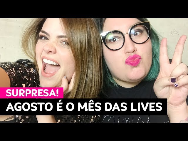 Ao vivo: o mês de agosto vai ser especial! • Karol Pinheiro