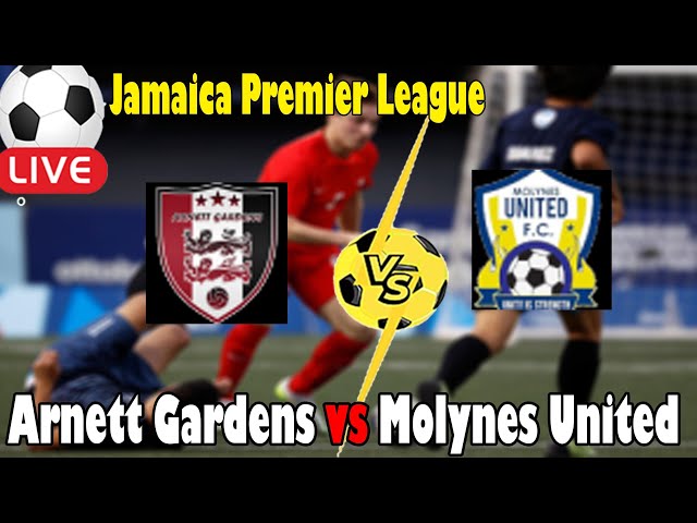 Live Football Arnett Gardens vs Molynes United ll Live Jamaica Premier League