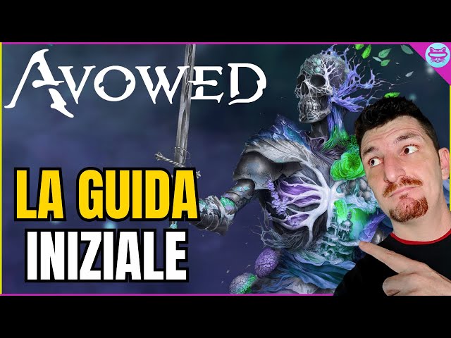 AVOWED: la Guida Iniziale Che vi Serve (forse) |  Guida Consigli Ita