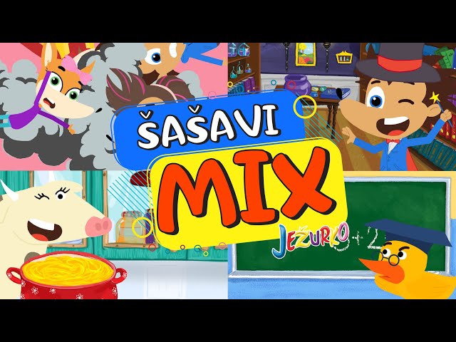 ŠAŠAVI MIX // PESMICE ZA DECU // DJECIJE PJESMICE // @Jezurko //