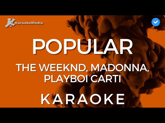 The weeknd, Madonna, Playboi Carti - Popular (Karaoke) [Instrumental]