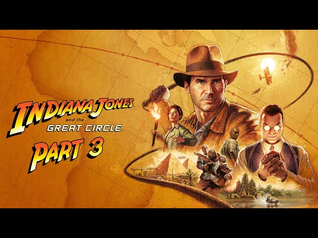 Indiana Jones And The Great Circle - Gameplay Walkthrough - Part 3 - "Locations 7-8"