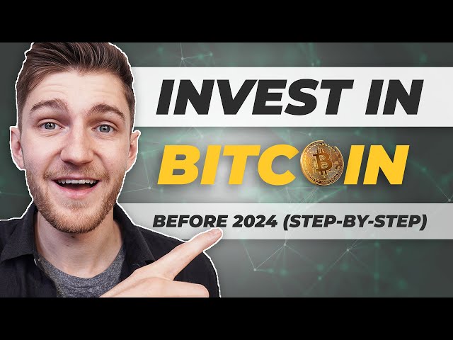 How To Invest in Bitcoin Before the 2024 Halving For Massive Returns!