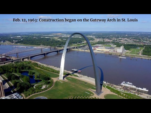 History Snapshot: Feb 12 1963: construction began on the Gateway Arch in St. Louis