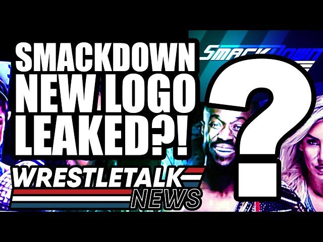 WWE Stars SHOOT On Backstage Creative! New SmackDown Logo LEAKED?! | WrestleTalk News June 2019