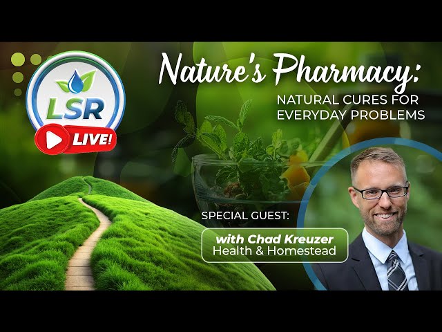 LSR Live! Natural Remedies with Chad Kreuzer