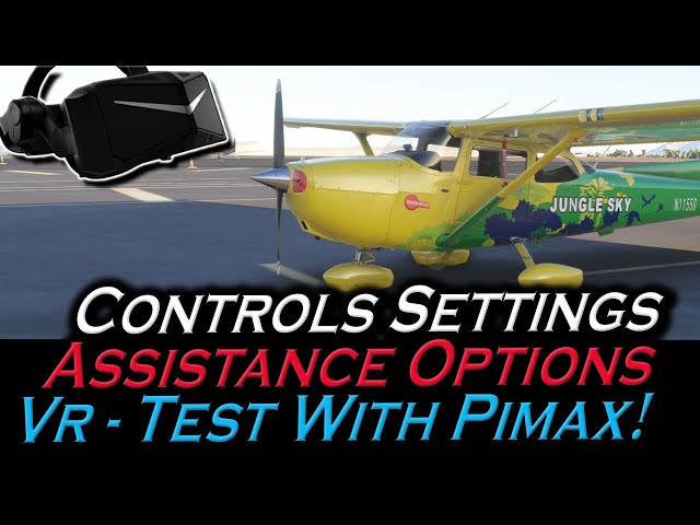 Microsoft Flight Simulator 2024 Controls, Assistances, VR With The Pimax Crystal Light!