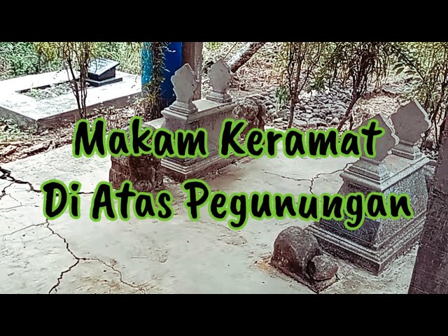 𝐌𝐚𝐤𝐚𝐦 𝐤𝐞𝐫𝐚𝐦𝐚𝐭 𝐝𝐢 𝐚𝐭𝐚𝐬 𝐩𝐞𝐠𝐮𝐧𝐮𝐧𝐠𝐚𝐧||Makam udo menggolo