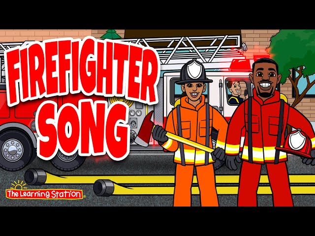 Firefighter Song ♫ Heroes Songs For Kids ♫ Firefighters Songs For Kids by The Learning Station