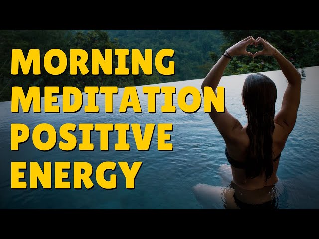 5 Minute Morning Meditation for Positive Energy ~ POWERFUL ~