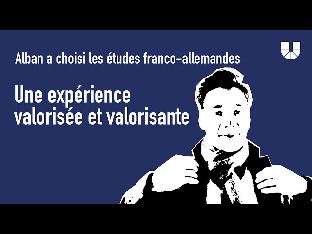 🇫🇷 Une expérience valorisée et valorisante : Alban a choisi les études franco-allemandes