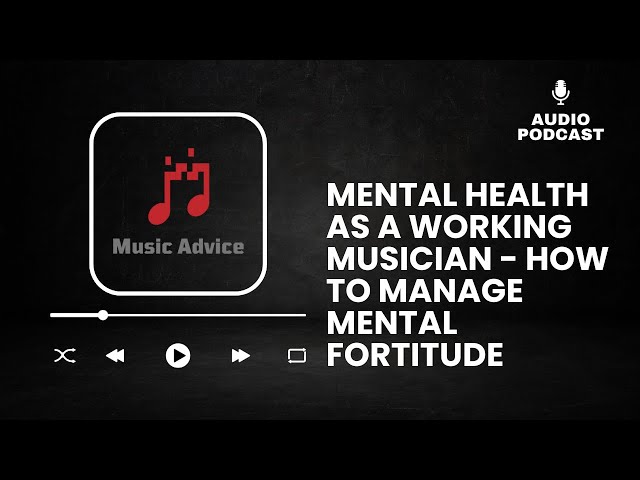 Mental Health for Musicians