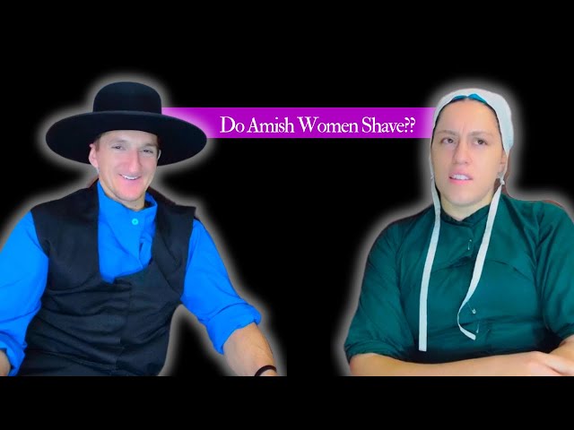 Ep. 50 | Do Amish Women Shave Down There?? Or Anywhere Else???