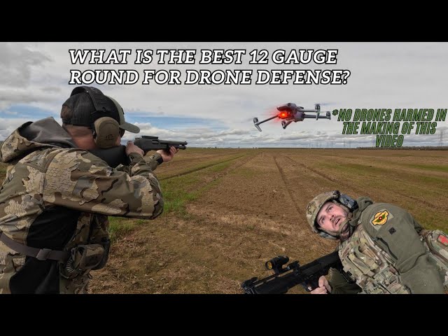 What is the best 12 Gauge Shotgun ammo for Drone Defense? (Cardboard Targets)