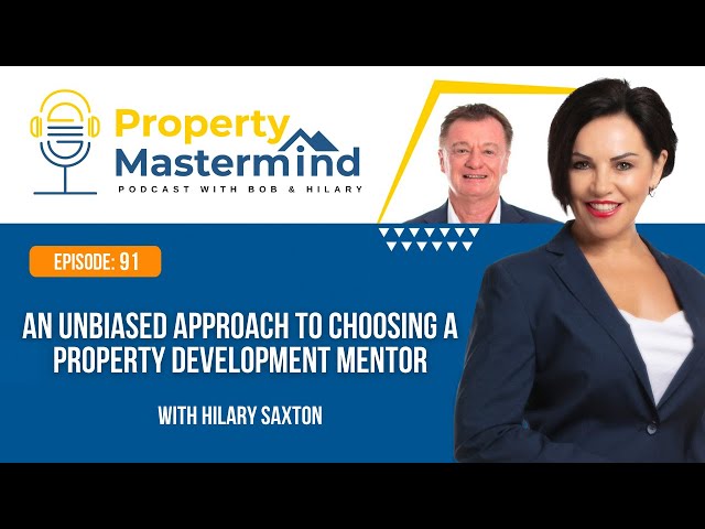 EP 91: An Unbiased Approach to Choosing a Property Development Mentor