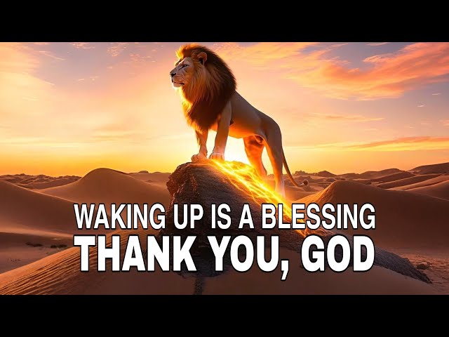 God Woke Me Up, and I Am So Grateful | Morning Prayer To Start Your Day