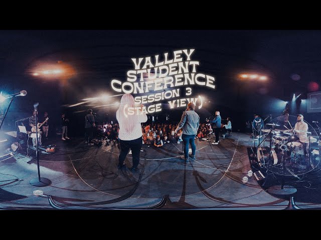 Valley Student Conference 2022: Session 3 (Stage View)