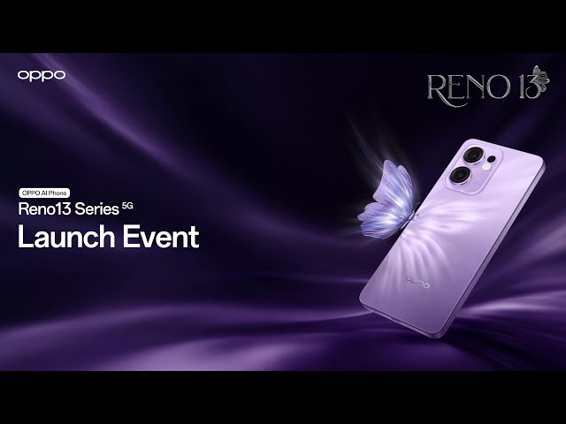 OPPO Reno13 Series - Exclusive Online Launch - #ButterflyRomanceonHand