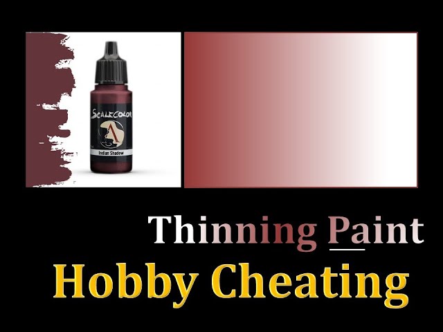 Hobby Cheating 255 - Understanding Thinning Paint Layers, Glazes & Filters