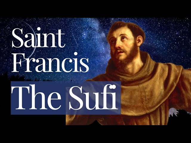 St. Francis The Sufi Of Assisi