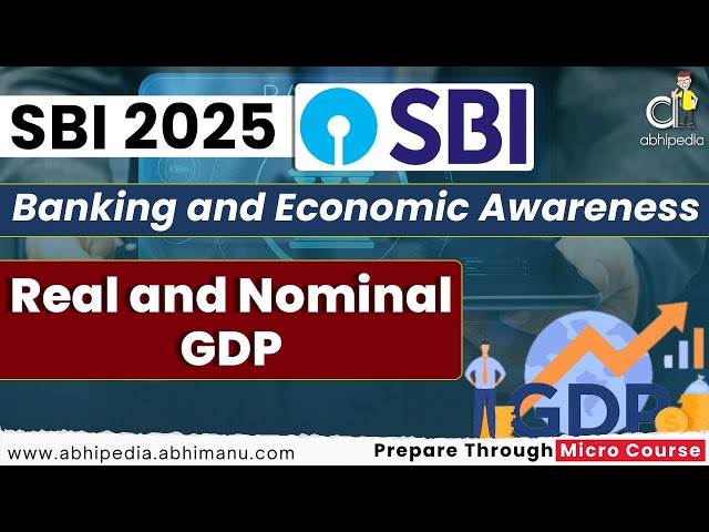 SBI Exam 2025 | Financial & Banking Awareness | Real And Nominal GDP | Micro course |abhipdia