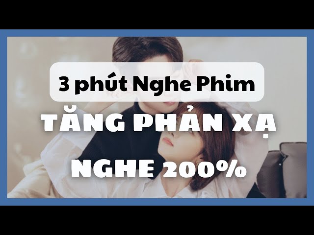 A Jay Chinese｜3 phút nghe phim Trung Quốc tăng phản xạ lên 200 lần #038