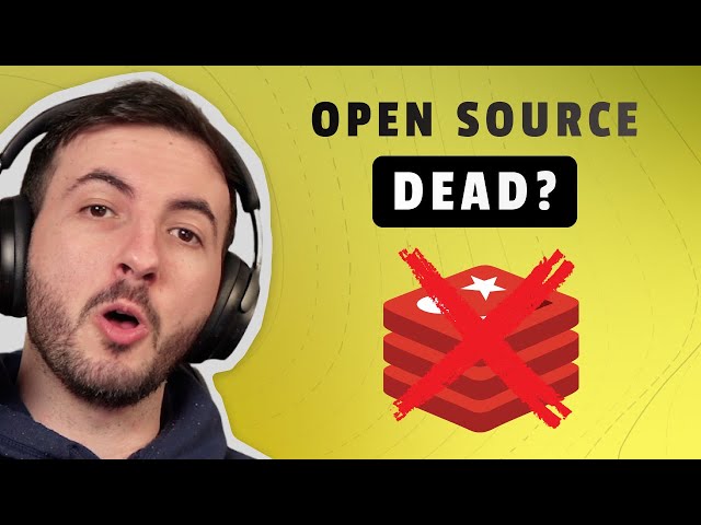 The End of Redis and Open Source?