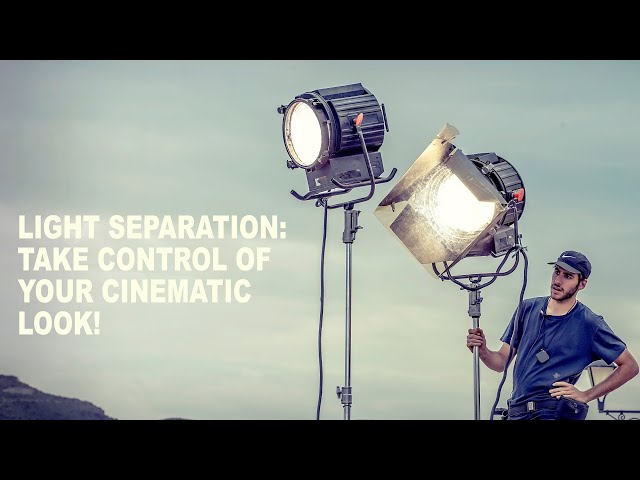 Why Light Separation is Essential in Cinematography (With Real Examples!)