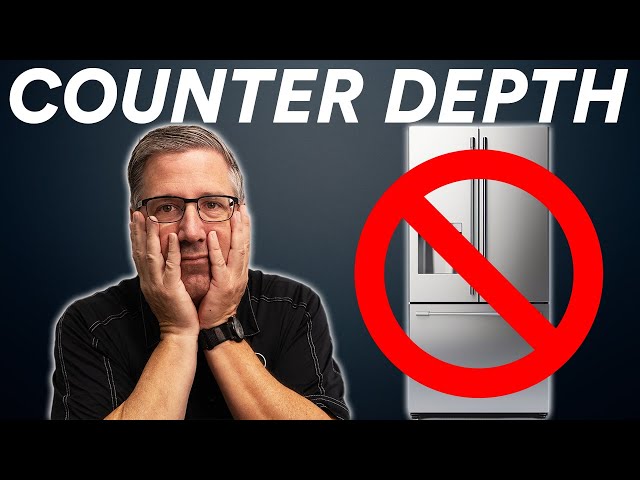 What You Need to Know Before Buying a Counter Depth Refrigerator!