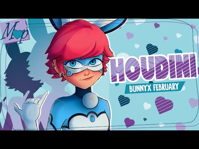 「M♥P」Houdini // Bunnyx February ᴹᴱᴾ