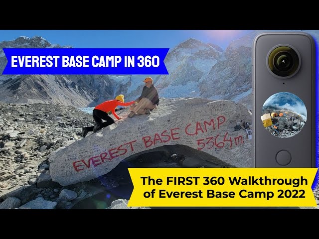 Mount Everest Base Camp in 360 - Everest Base Camp 360 Walkthrough - Insta360 One X2