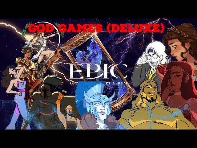 god games (deluxe edition) | EPIC: The Musical