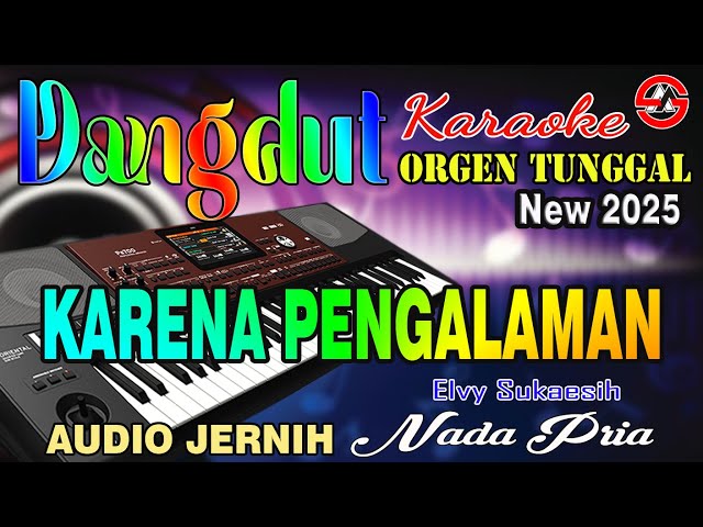 Karena Pengalaman - Karaoke (Nada Pria) Elvy Sukaesih || Dangdut Orgen Tunggal