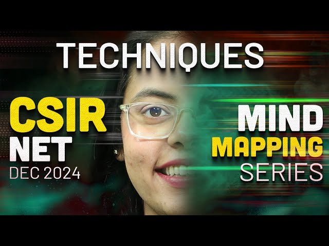 CSIR NET FEB 2025 | Life Science - Techniques | Mind Mapping Series | CSIR NET DEC 2024