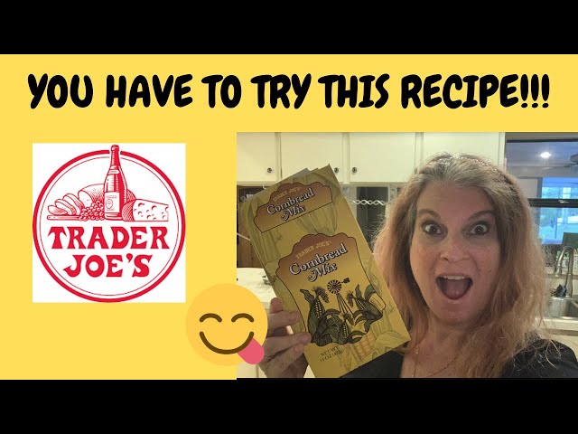 TRADER JOE’S CORNBREAD RECIPE