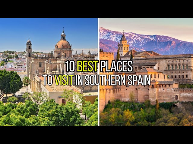 My 2024 Travel Guide to Southern Spain's Most Stunning Destinations