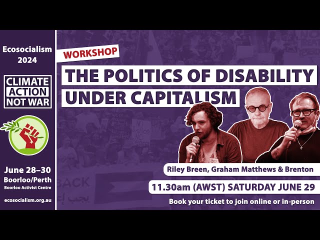 Ecosocialism 2024: The politics of disability under capitalism