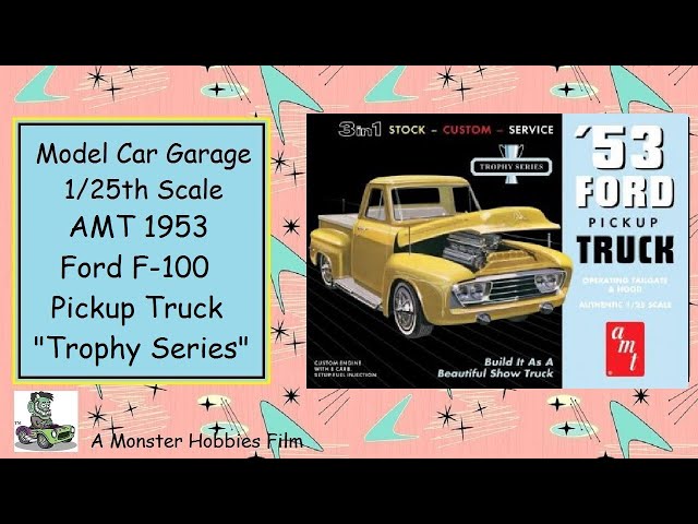 Model Car Garage - 1953 Ford F-100 Pickup Truck - Trophy Series By AMT - A Model Car Unboxing Video