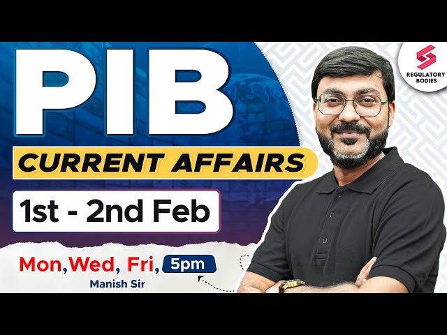 PIB Current Affairs | PIB Manish Sir| PIB for RBI Grade B| RBI Grade B Preparation| RBI Grade B 2025