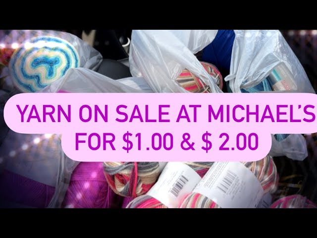 Yarn and sale at Michael’s  lest shopping whit me.!!!!!!