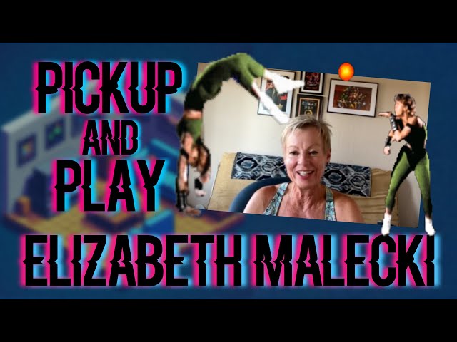 Pickup And Play Episode 27: Elizabeth Malecki AKA Sonya Blade