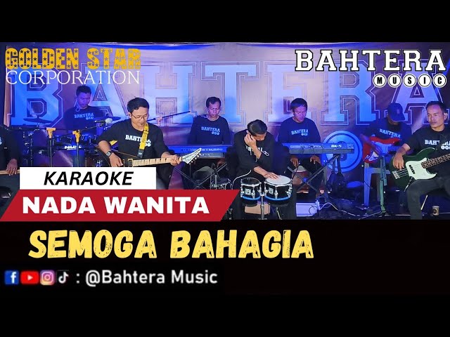 Semoga Bahagia - Karaoke Nada Wanita || Cover By Bahtera Music