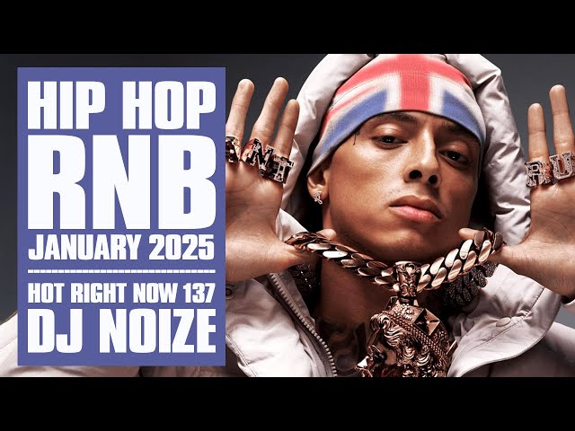 🔥 Hot Right Now #137 | Urban Club Mix January 2025 | New Hip Hop R&B Rap Dancehall Songs DJ Noize