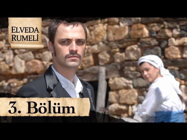 Elveda Rumeli 3. Bölüm - atv