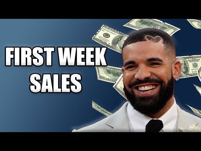 Drake First Week Sales