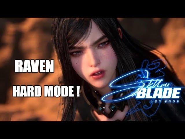 You need to be Patient and Precise. Raven Hard | Stellar Blade Boss Challenge