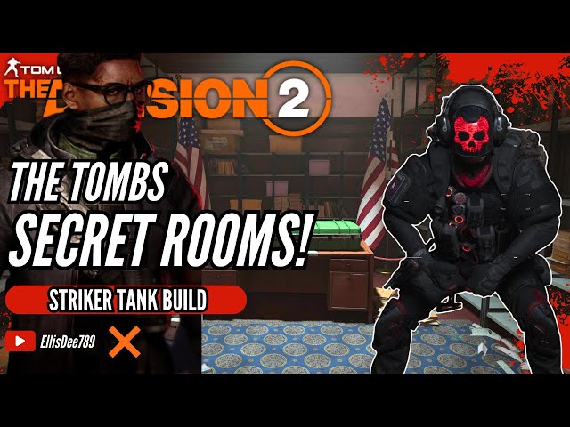 The Tombs + SECRET ROOMS! Ouroboros Striker Tank Build - The Division 2