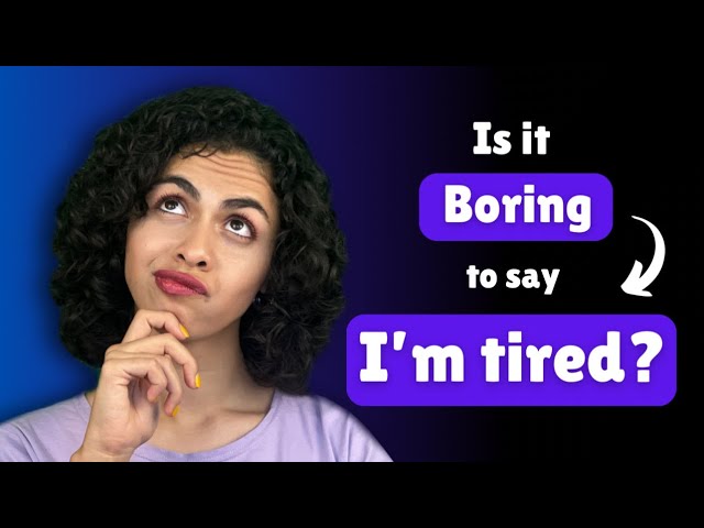 Learn English Phrases When You’re VERY TIRED