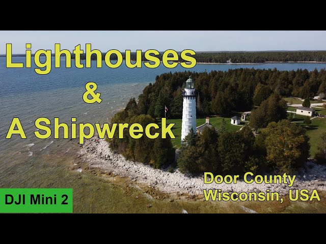 Door County Lighthouses and Shipwreck - Views by Drone - DJI Mini 2