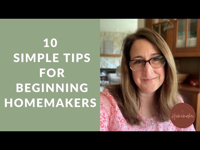 10 Simple Tips for Beginning Homemakers